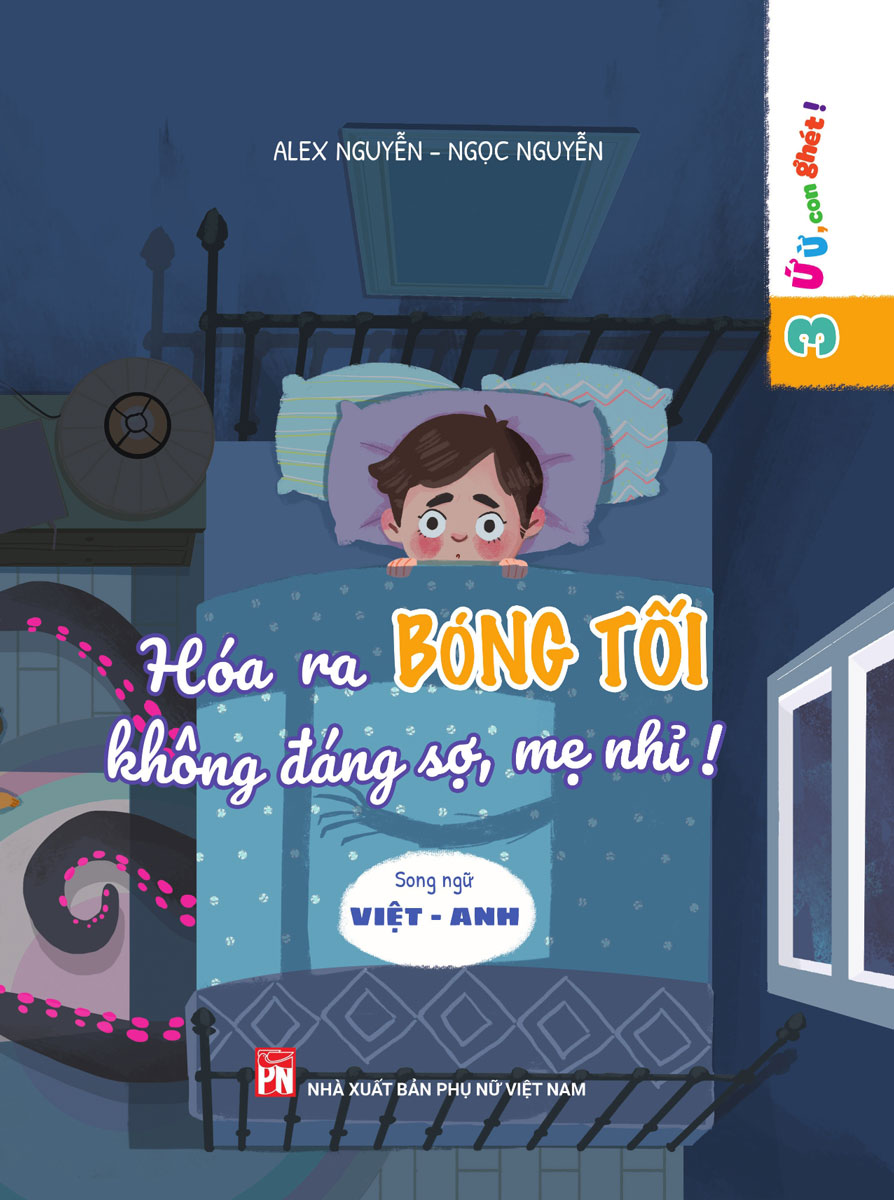Ứ ừ con ghét - Hóa ra bóng tối không đáng sợ mẹ nhỉ
