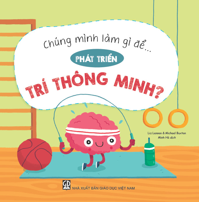 Chúng mình làm gì để… Phát triển trí thông minh